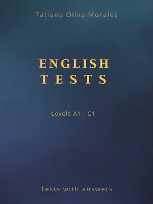 cover image of English Tests. Levels A1—C1. Tests with answers